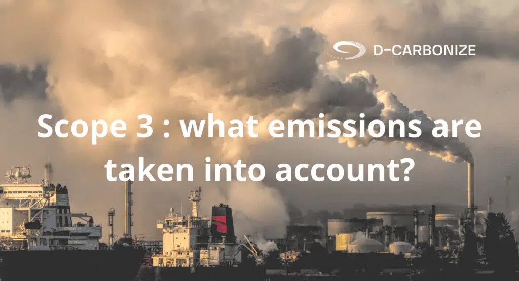 Scope 3 : what emissions are taken into account?